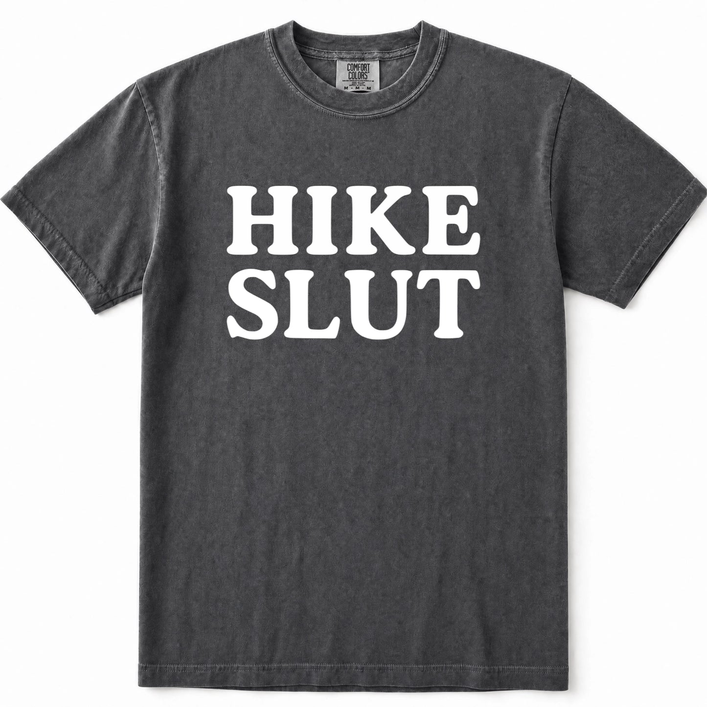 Pepper t-shirt with the words 'HIKE SLUT' printed in bold white capital letters across the chest, displayed flat against a white background.