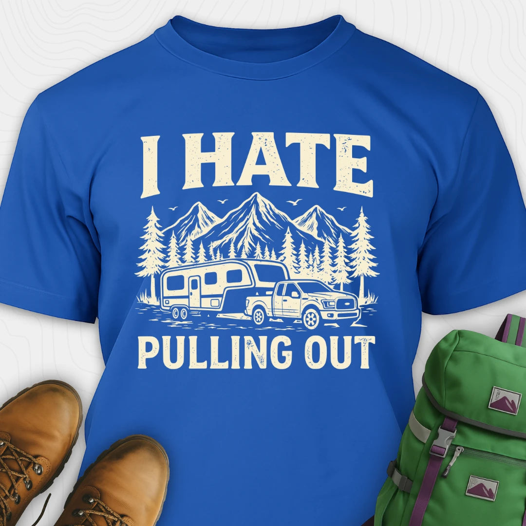 Blue t-shirt with 'I Hate Pulling Out' graphic design on a white background