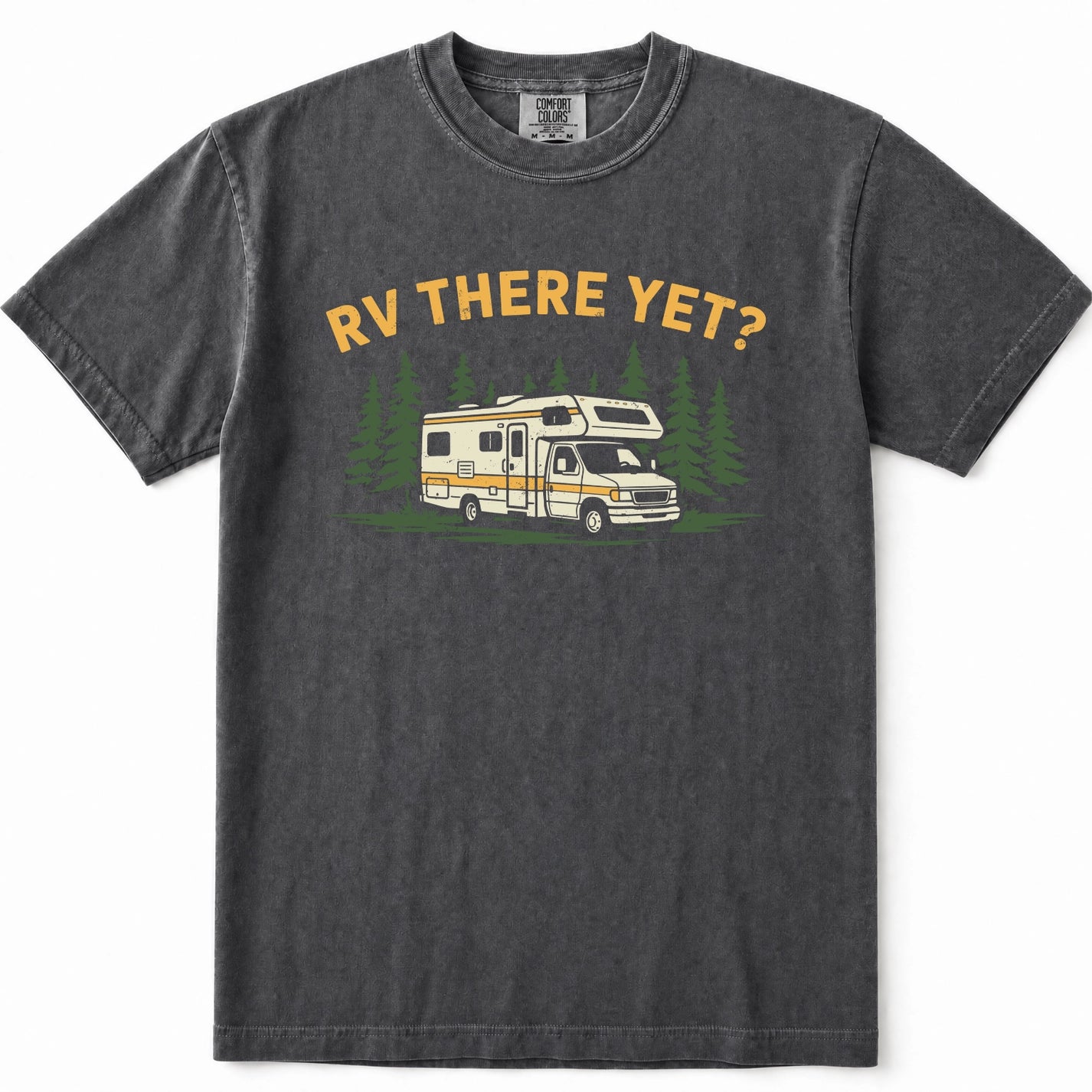 Pepper t-shirt with a graphic print that reads 'RV THERE YET?' in yellow, above an illustration of a cream and yellow RV surrounded by green pine trees.