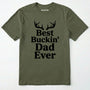 Military Green t-shirt with 'best buckin' dad ever' text and deer antlers on a white background
