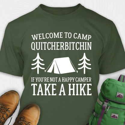 Camp Quit Your Bitchin T-Shirt