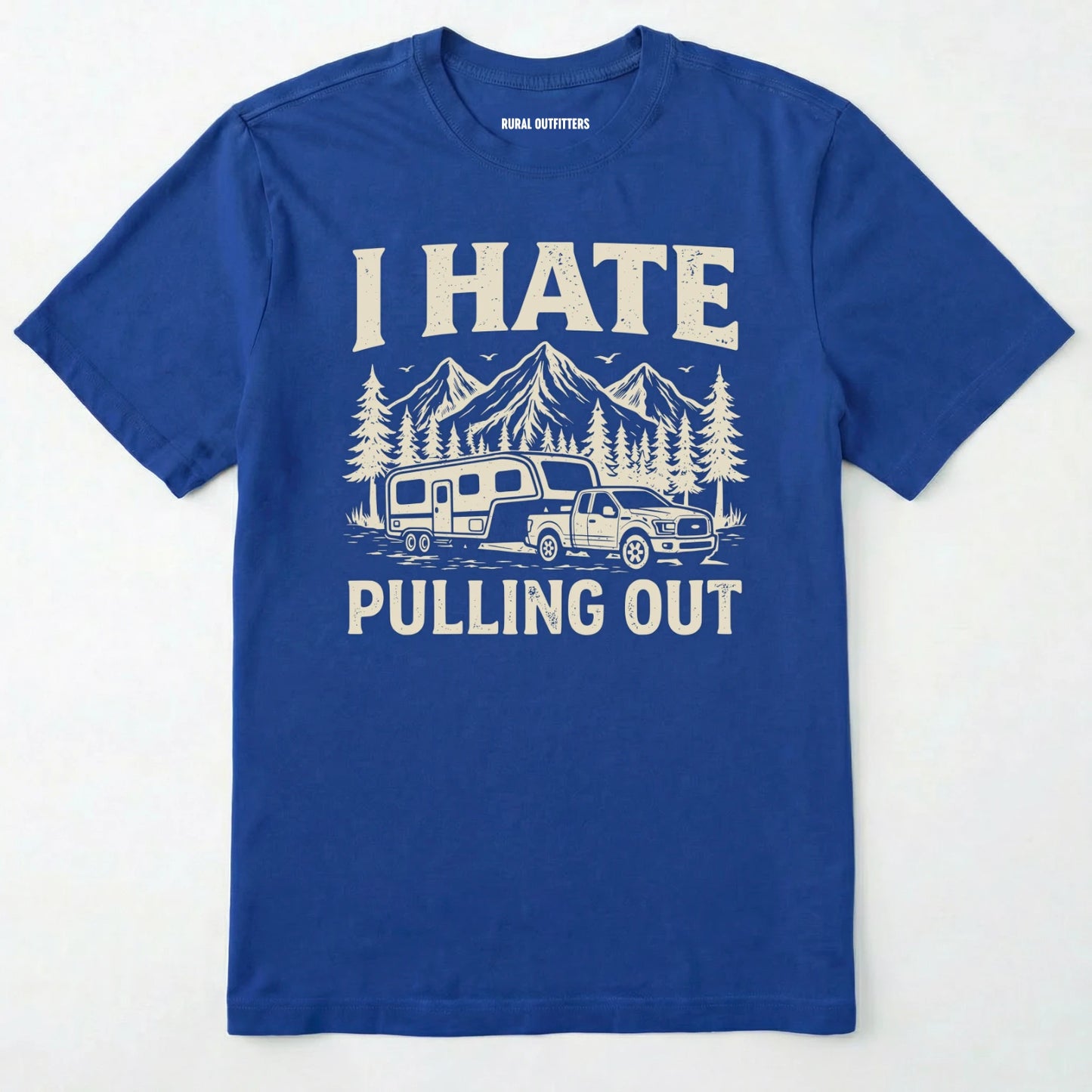 Royal t-shirt with white graphic and text 'i hate pulling out' on a white background