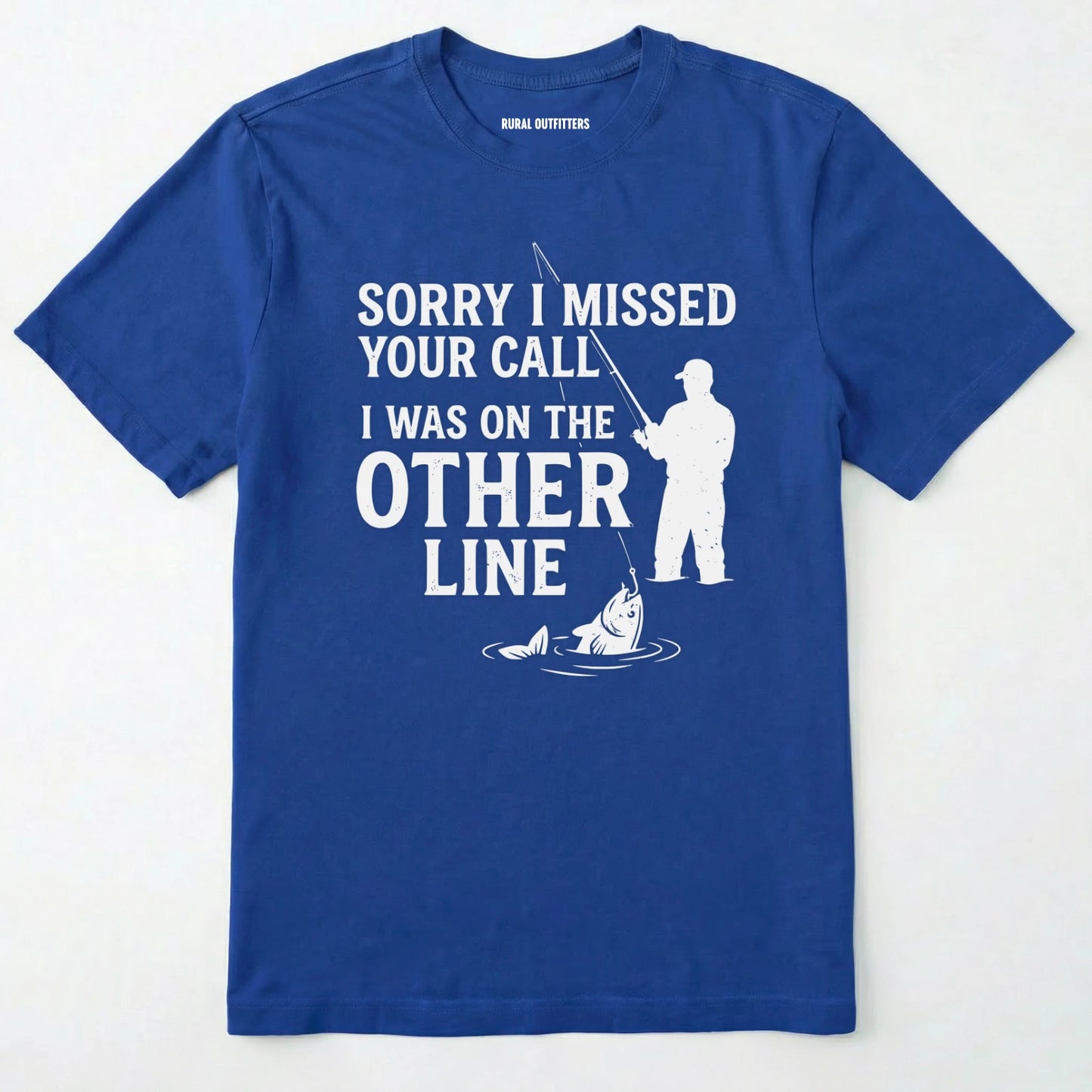 Sorry I Missed Your Call I Was On The Other Line T-Shirt