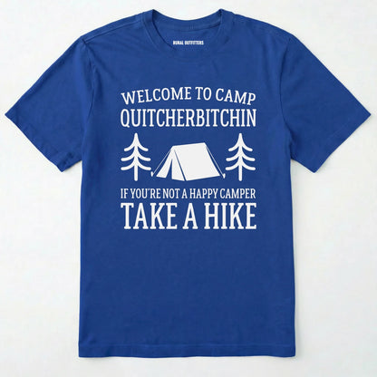 Royal camp quit your bitchin t-shirt with humorous camping text and design on a white background.