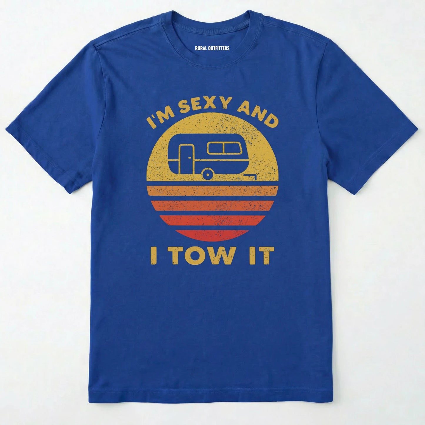 Royal trailer shirt with retro camper and sunset graphic, and "i'm sexy and i tow it" text on a white background.
