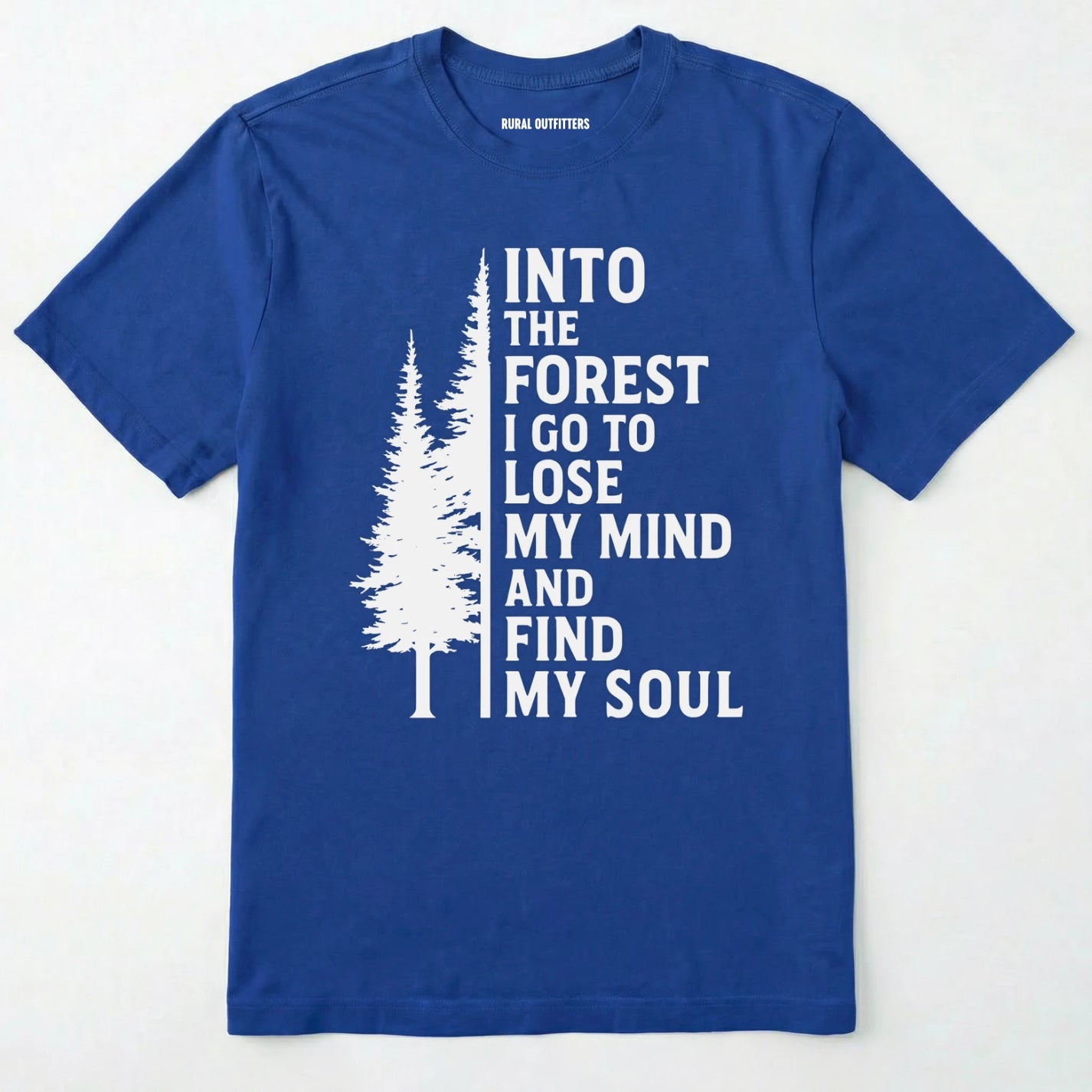 Royal into the forest i go t-shirt with white forest graphic and tall trees design on a white background.