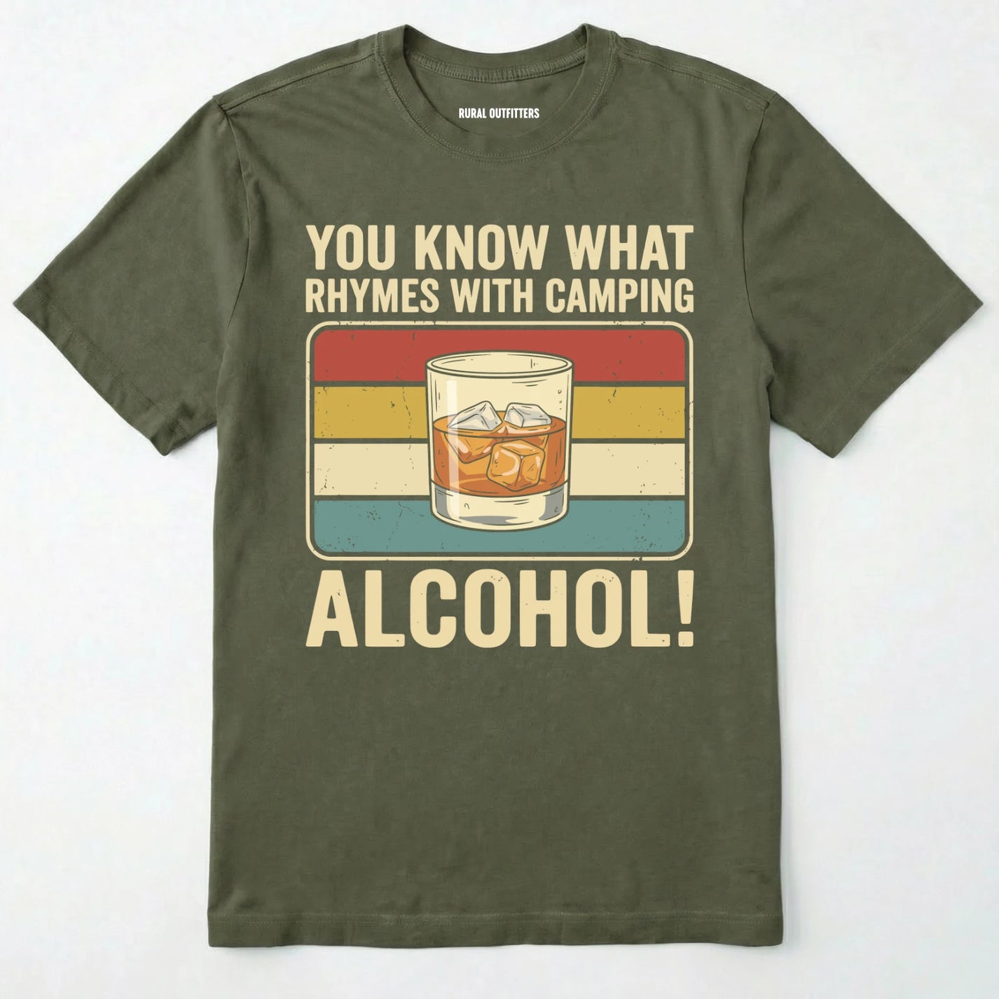 Military Green you know what rhymes with camping alcohol t-shirt with a glass of whiskey graphic and retro stripes on a white background