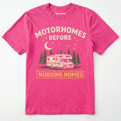 Heliconia t-shirt with graphic of a retro class C RV and text 'Motorhomes Before Nursing Homes' on a white background