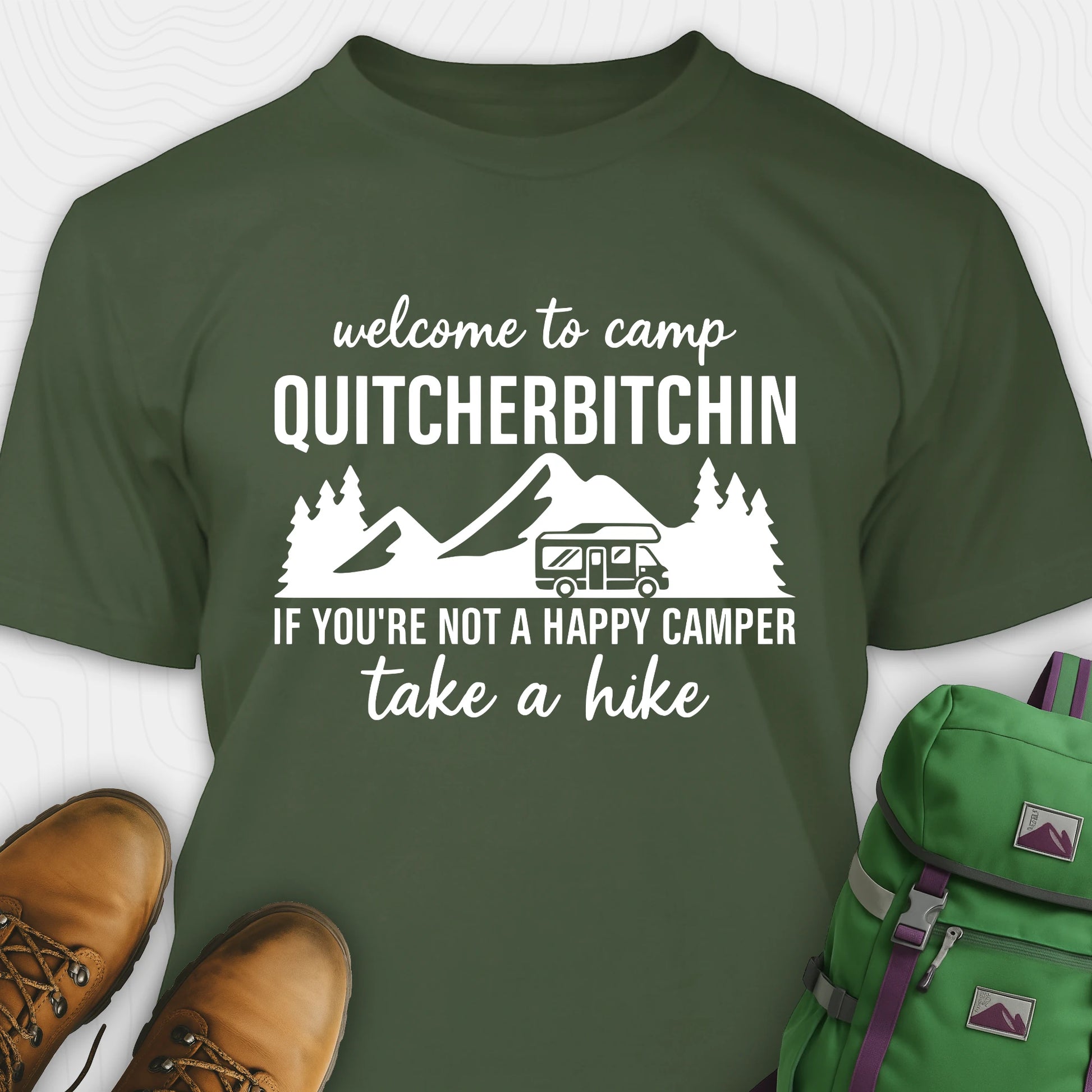 Green camp quitcherbitchin shirt with rv and mountain graphic