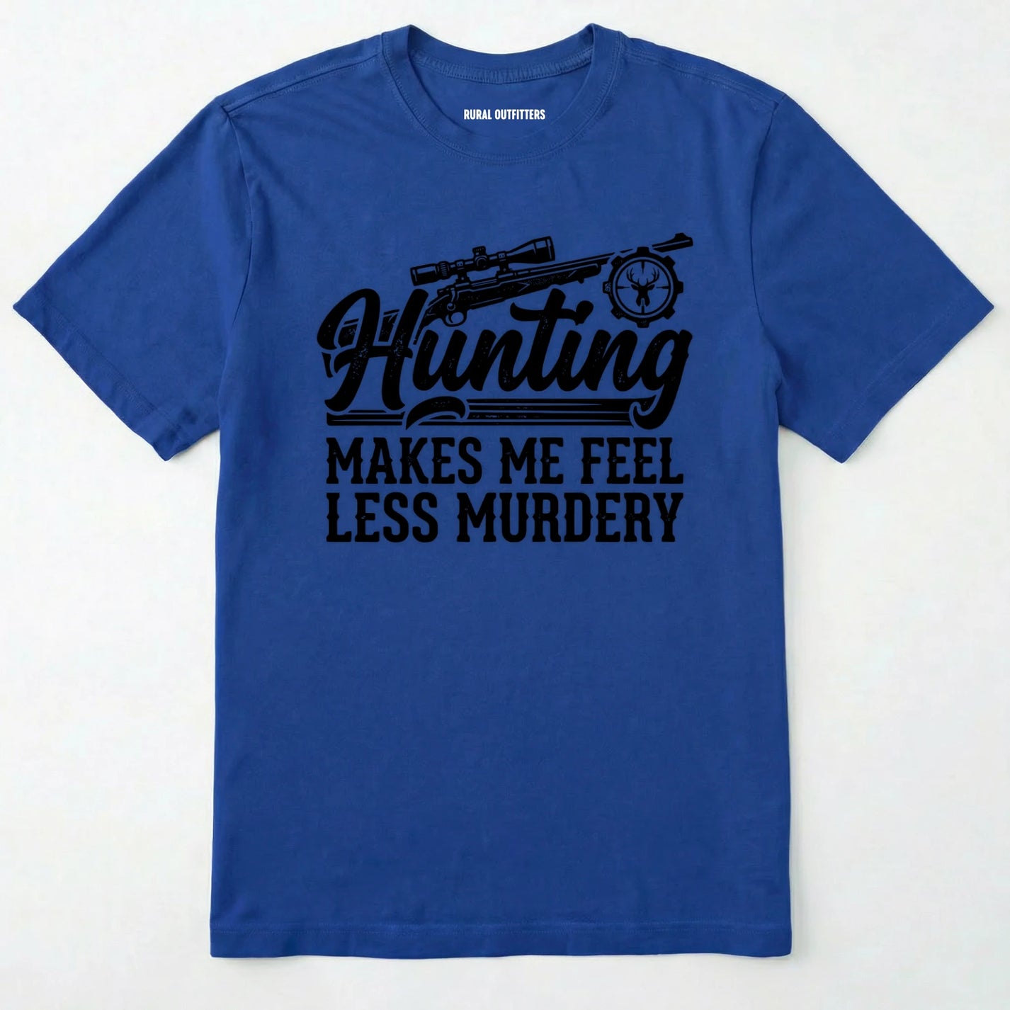 Royal t-shirt with black 'hunting makes me feel less murdery' text and graphic design on a white background