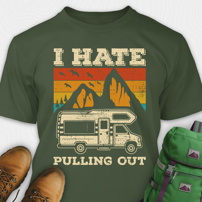 I Hate Pulling Out T-Shirt
