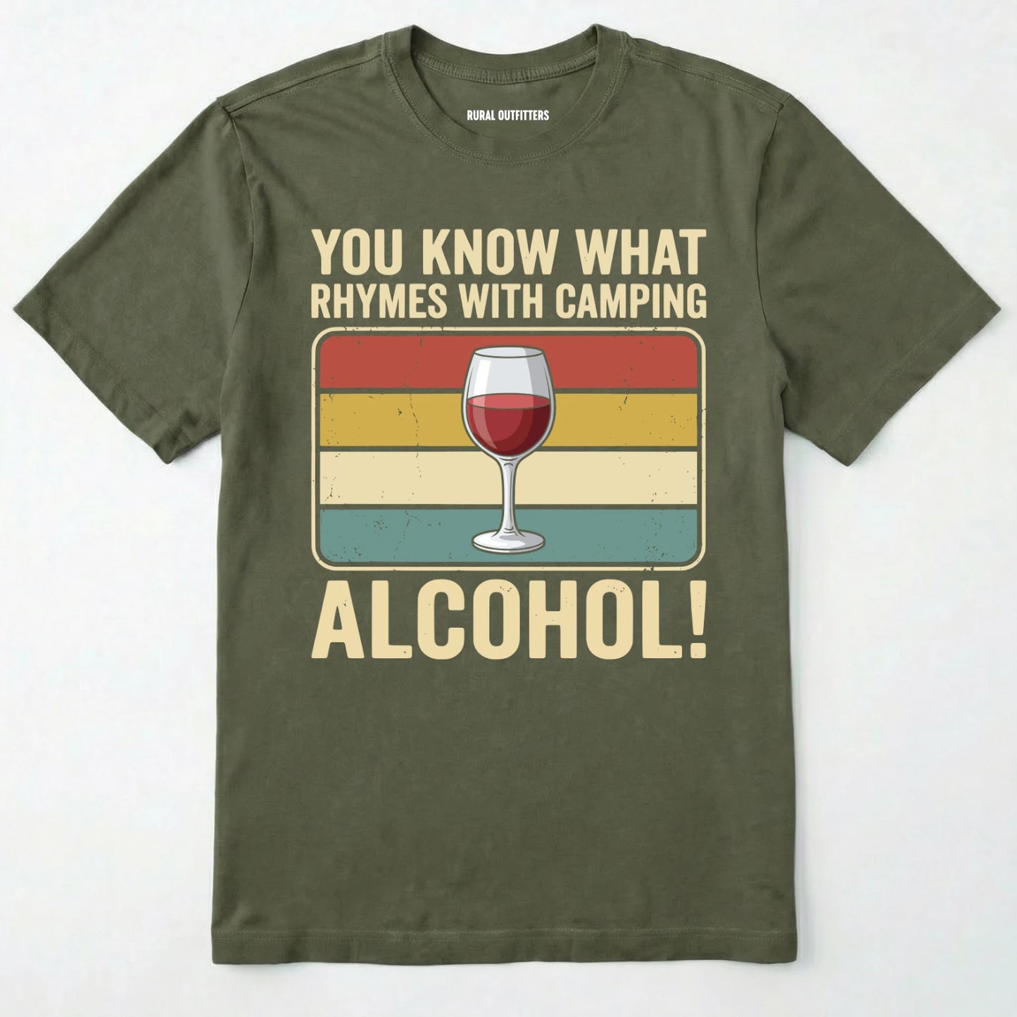 Military Green you know what rhymes with camping alcohol t-shirt with a wine glass graphic and retro stripes on a white background