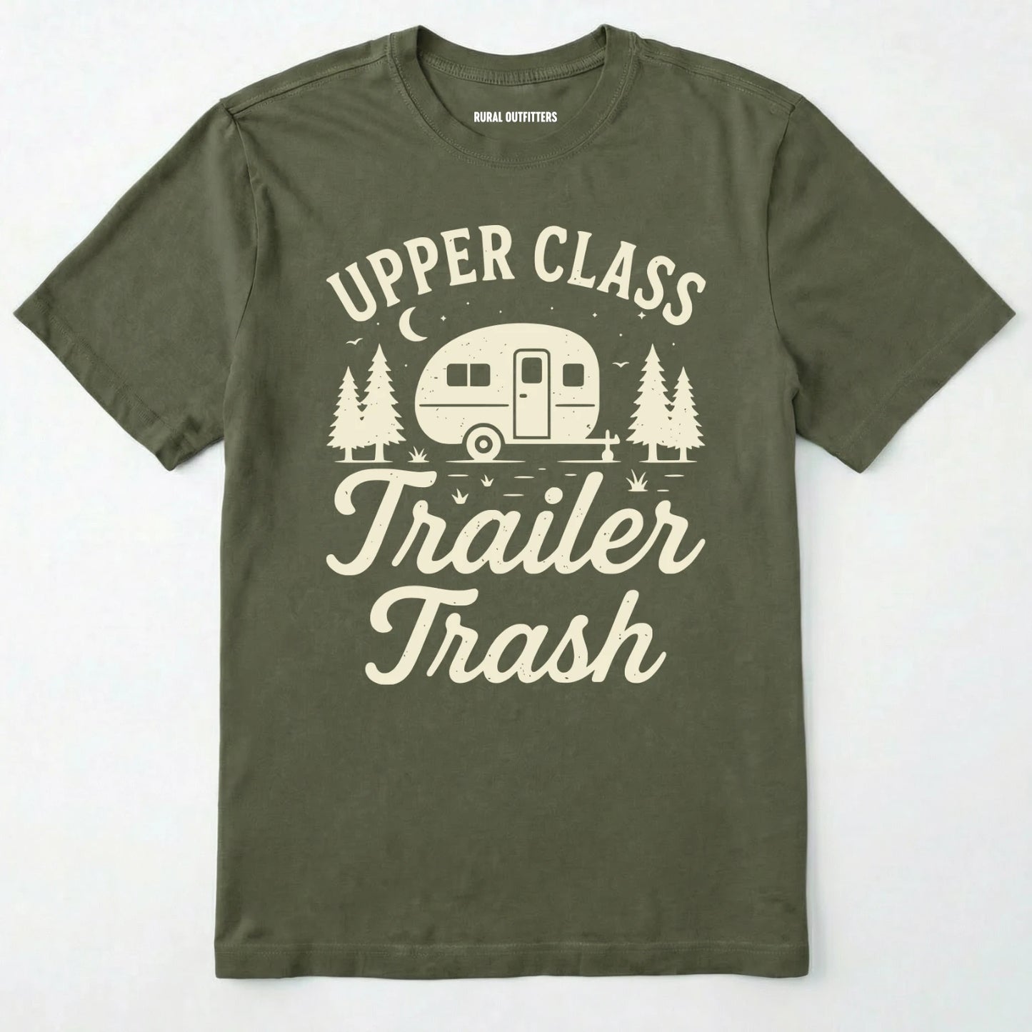 Military Green Upper Class Trailer Trash t-shirt with camper graphic on a white background