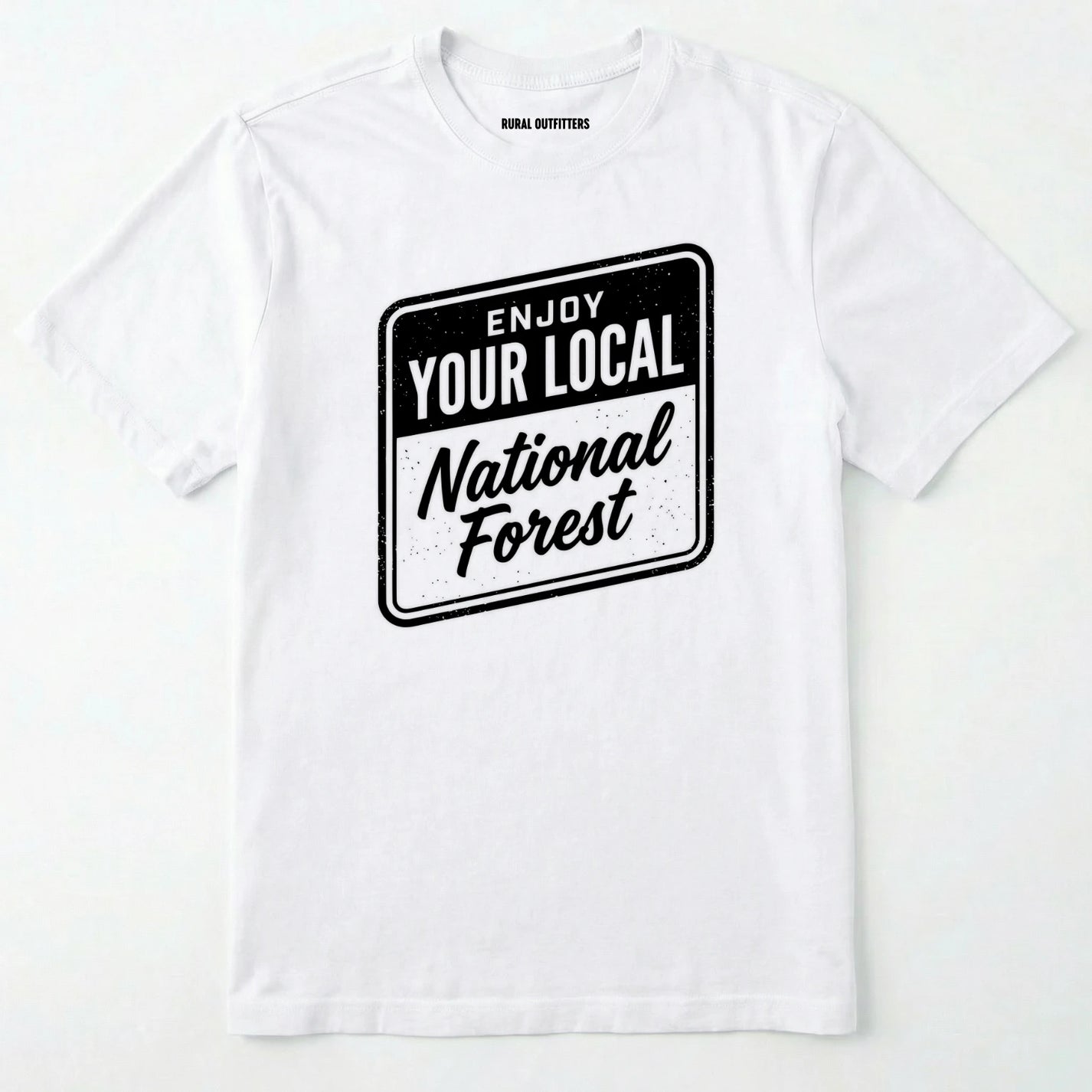 White t-shirt with black text 'enjoy your local national forest' on a white background