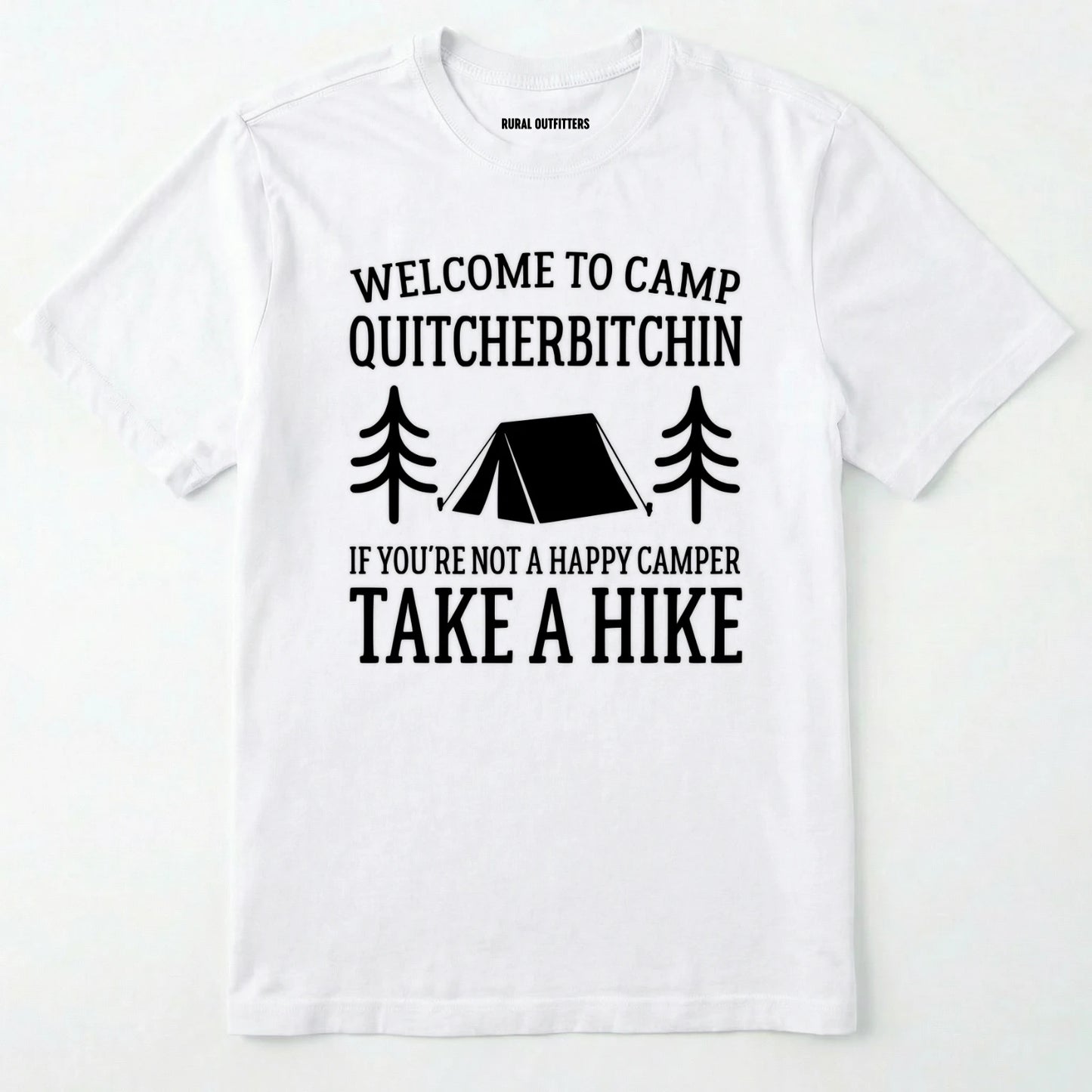 White camp quit your bitchin t-shirt with humorous camping text and design on a white background.