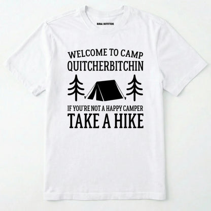 White camp quit your bitchin t-shirt with humorous camping text and design on a white background.