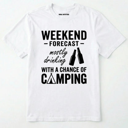 White t-shirt with white text 'weekend forecast mostly drinking with a chance of camping' on a white background