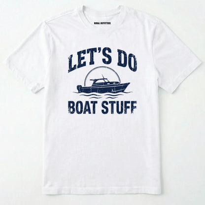 White t-shirt with royal graphic and text 'let's do boat stuff' on a white background