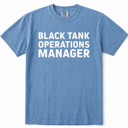 Blue Jean short-sleeve crewneck t-shirt with the words 'BLACK TANK OPERATIONS MANAGER' printed in bold white capital letters across the chest, displayed flat against a white background.