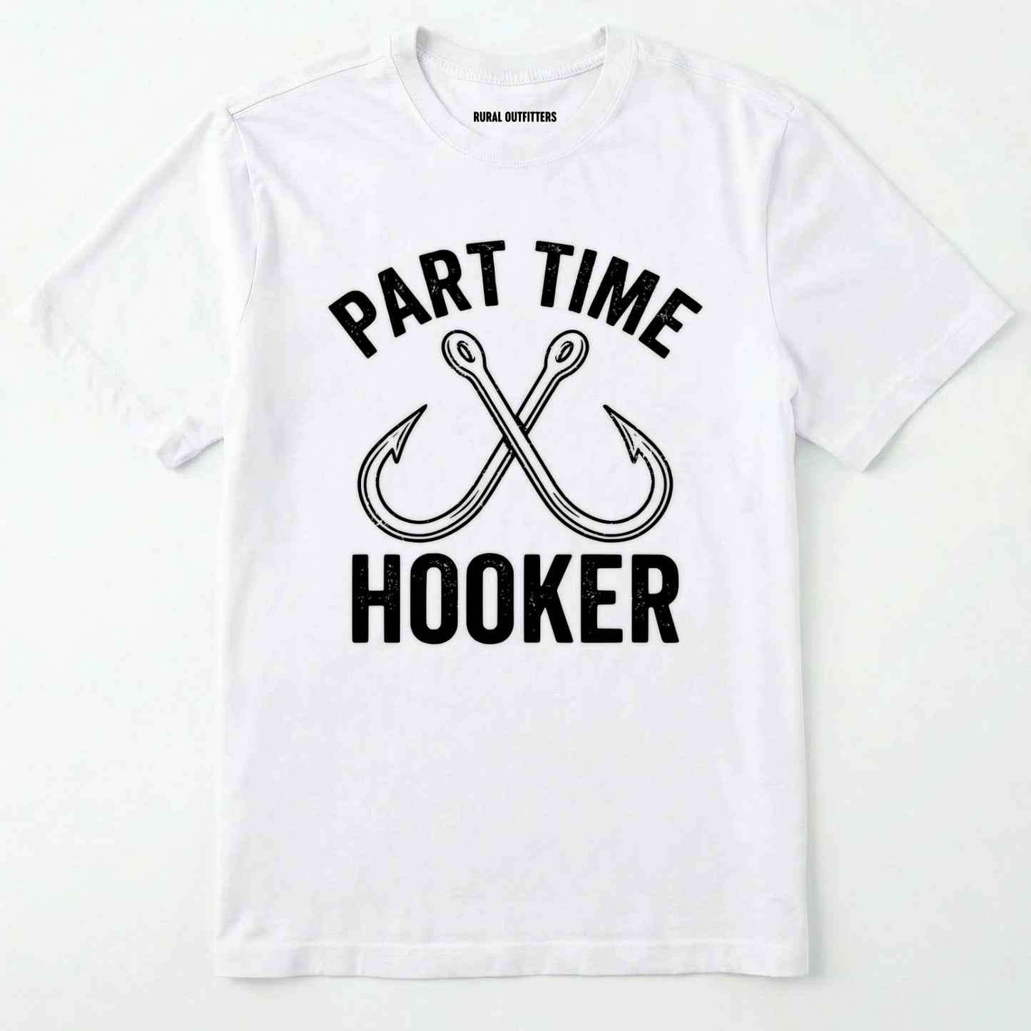 White t-shirt with 'part time hooker' text and crossed fishing hooks on a white background