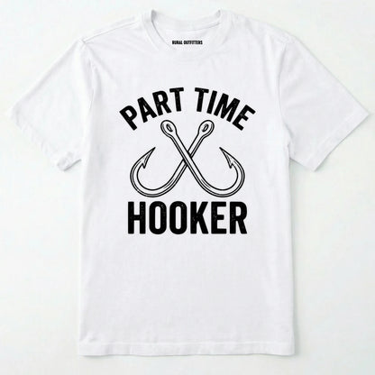 White t-shirt with 'part time hooker' text and crossed fishing hooks on a white background