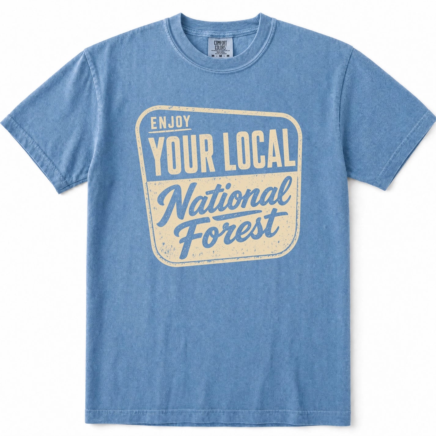 Blue Jean short-sleeve t-shirt with a vintage-style cream graphic on the chest that reads 'ENJOY YOUR LOCAL National Forest'.