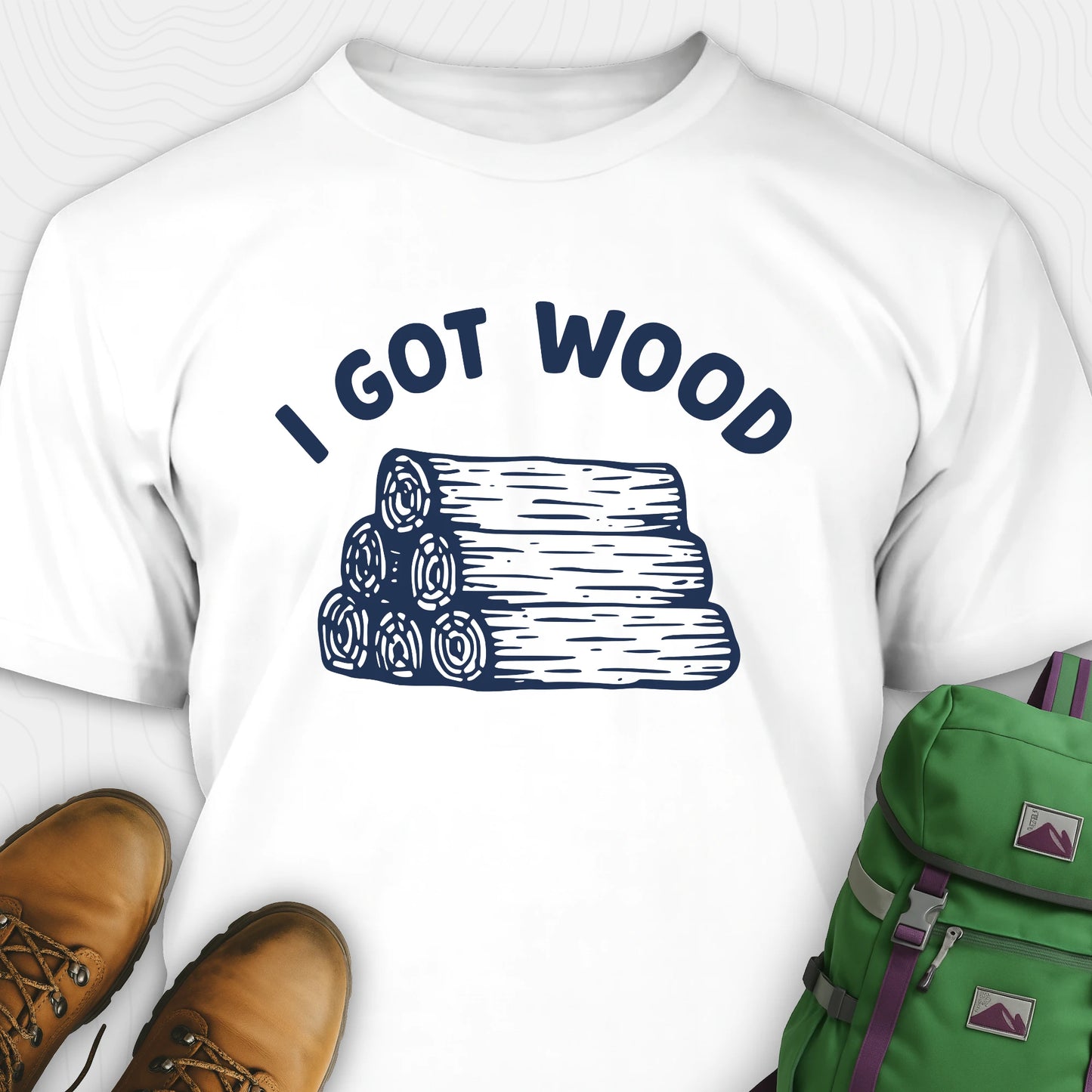 White I got wood shirt with stacked firewood graphic