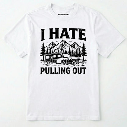 White t-shirt with 'i hate pulling out' graphic design on a white background