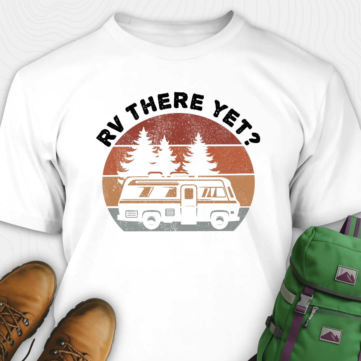 White rv there yet shirt with retro rv, pine trees and sunset graphic