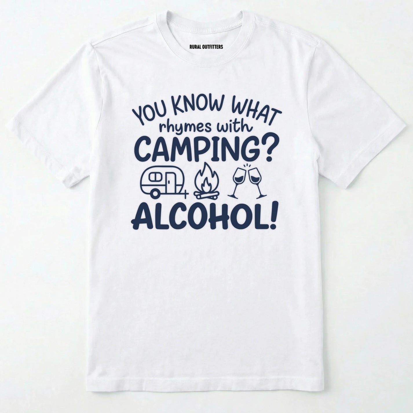 White you know what rhymes with camping alcohol shirt with camper, fire, and wine glass graphics on a white background.