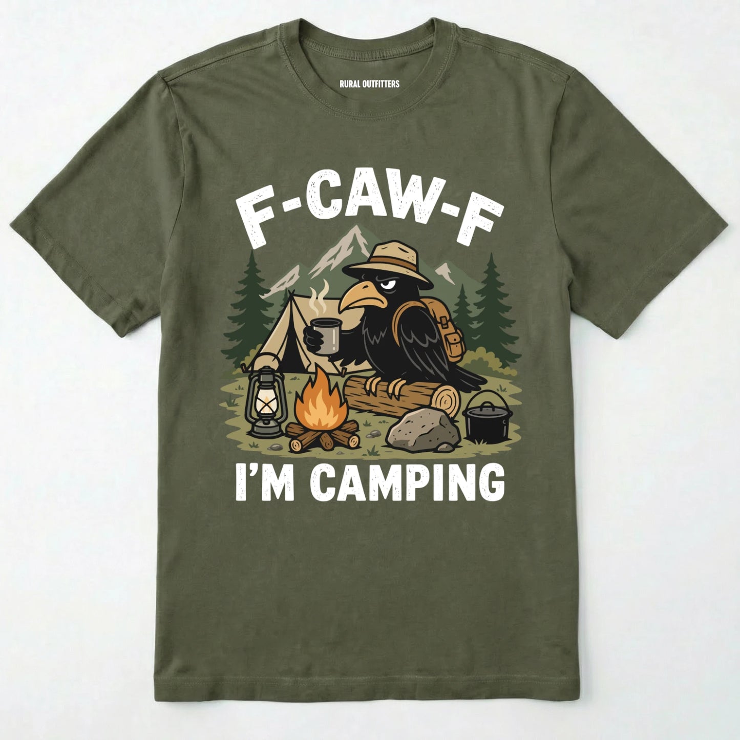 Military Green F-CAW-F I'M CAMPING t-shirt with a graphic of a crow at a campsite on a white background.