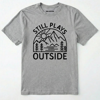 Sport Grey t-shirt with 'still plays outside' graphic design on a white background.