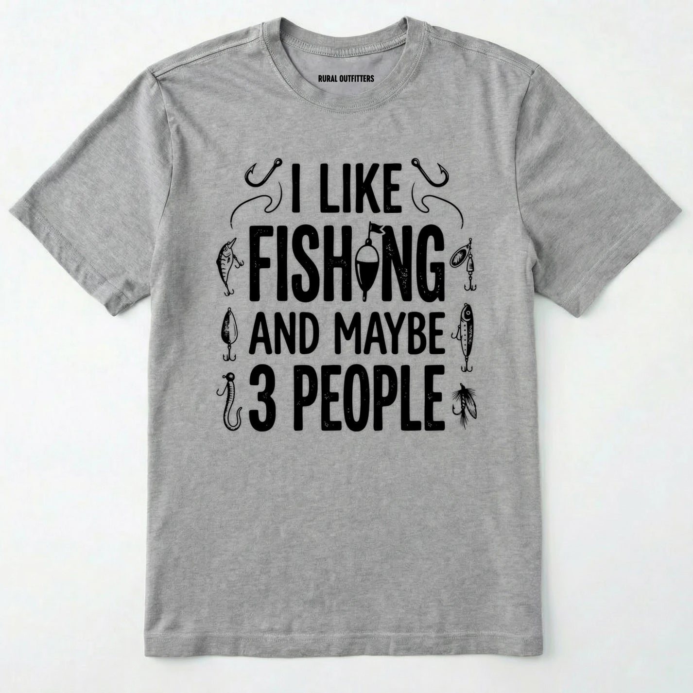 Sport Grey t-shirt with black text 'i like fishing and maybe 3 people' on a white background