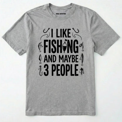 Sport Grey t-shirt with black text 'i like fishing and maybe 3 people' on a white background