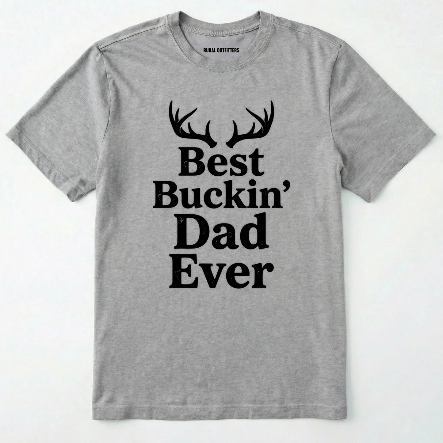 Sport Grey t-shirt with 'best buckin' dad ever' text and deer antlers on a white background
