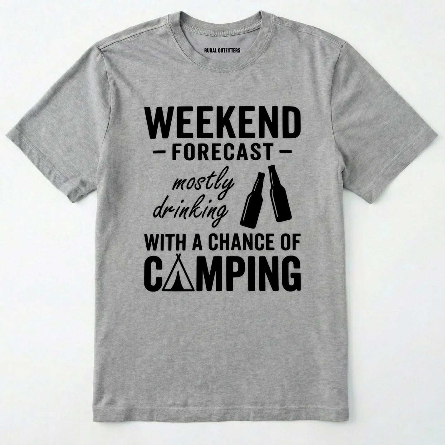 Sport Grey t-shirt with white text 'weekend forecast mostly drinking with a chance of camping' on a white background