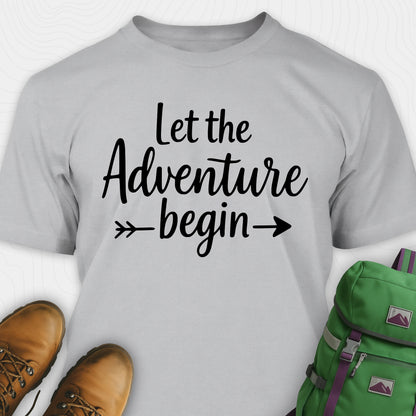 Gray let the adventure begin shirt with inspirational quote design
