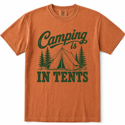 Yam crewneck t-shirt with a distressed green graphic that reads 'Camping is IN TENTS' with an illustration of a tent and pine trees, shown flat on a white background.