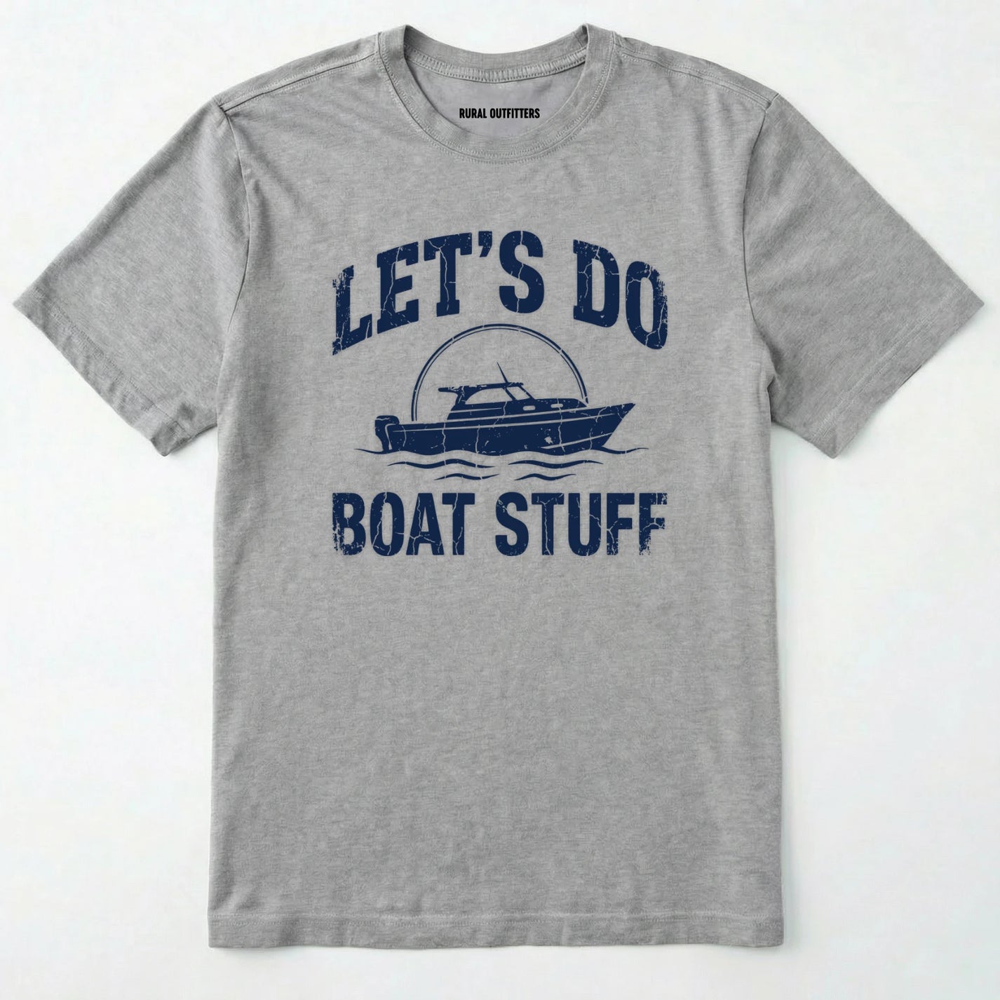 Sport Grey t-shirt with royal graphic and text 'let's do boat stuff' on a white background