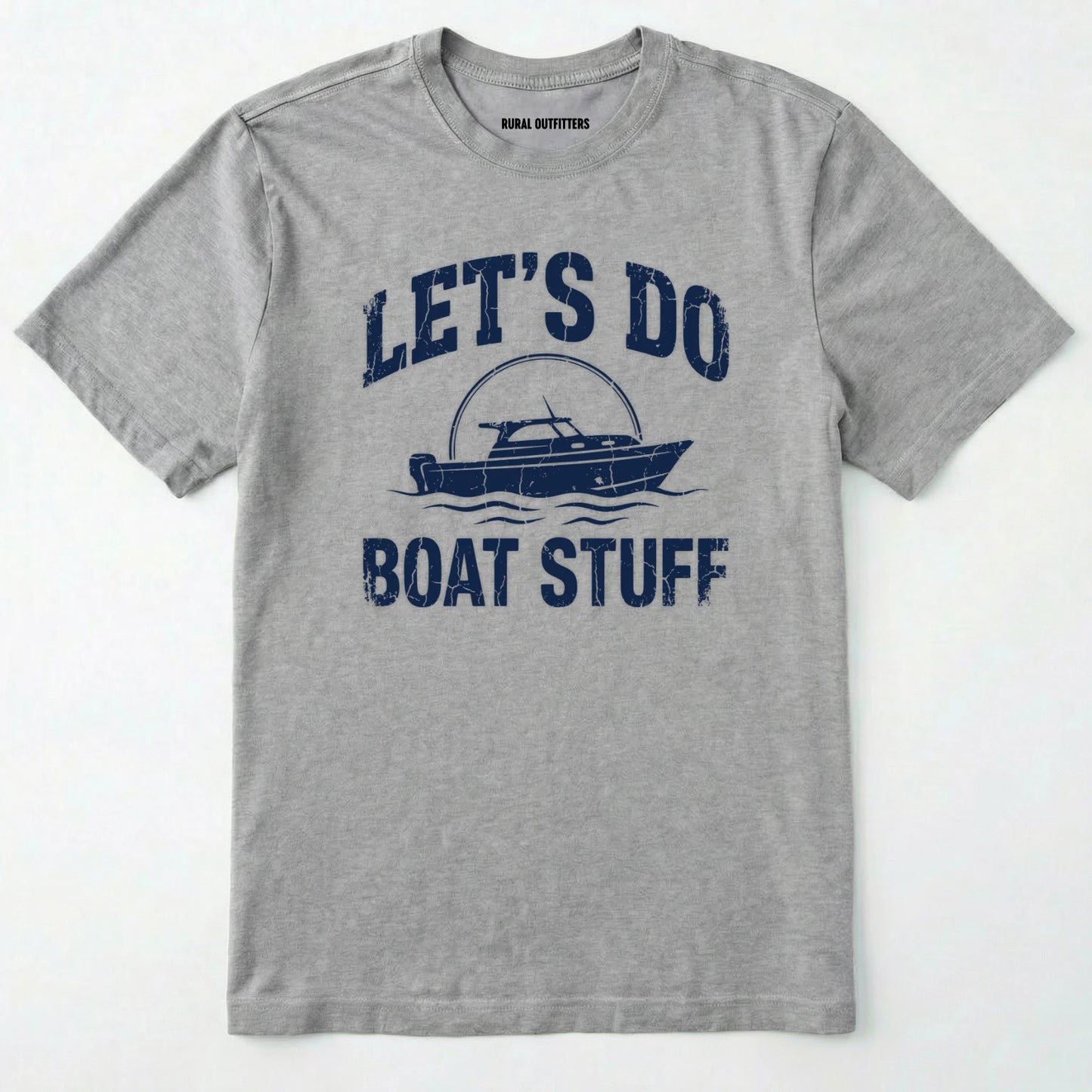 Sport Grey t-shirt with royal graphic and text 'let's do boat stuff' on a white background
