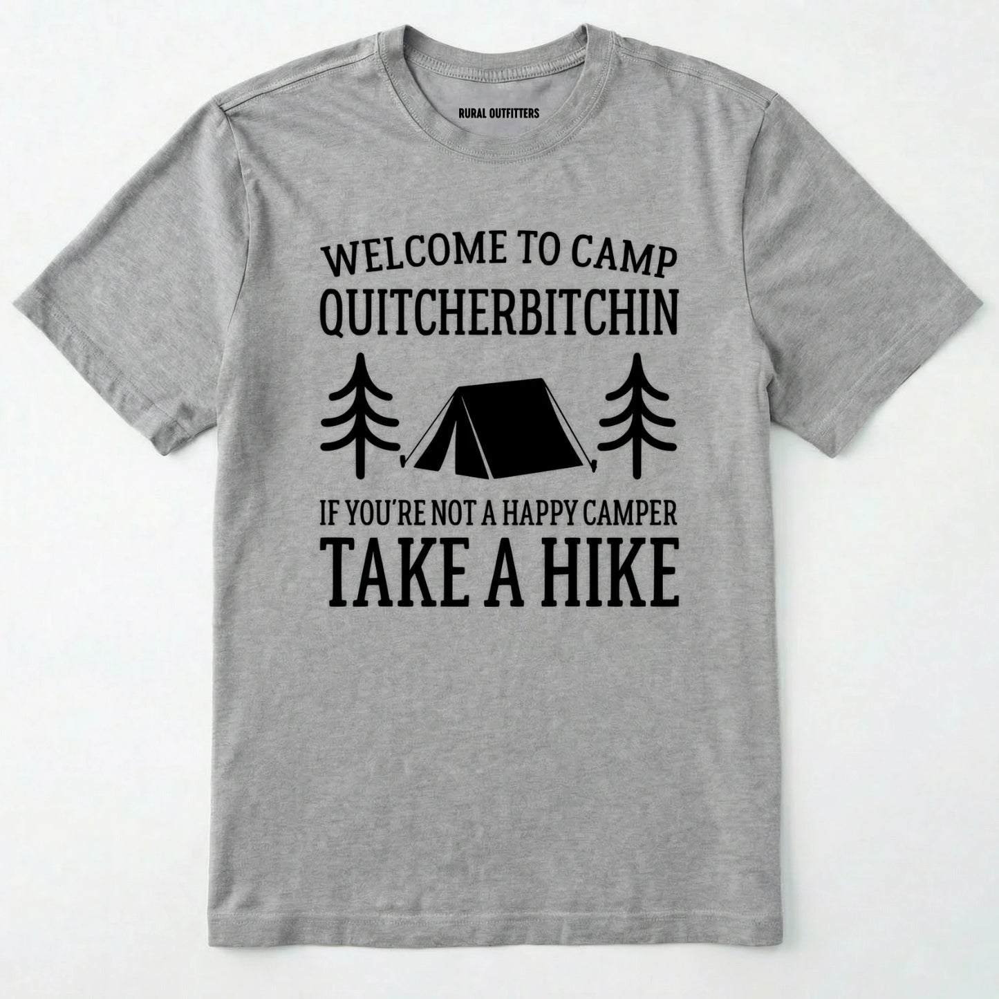 Sport Grey camp quit your bitchin t-shirt with humorous camping text and design on a white background.