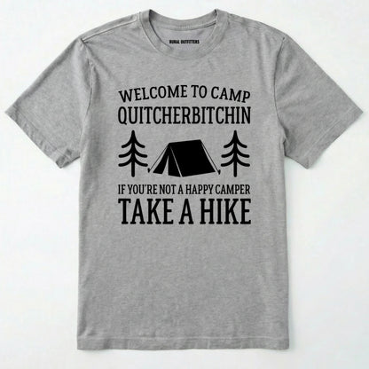 Sport Grey camp quit your bitchin t-shirt with humorous camping text and design on a white background.