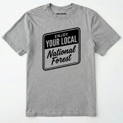 Sport Grey t-shirt with 'enjoy your local national forest' text on a white background