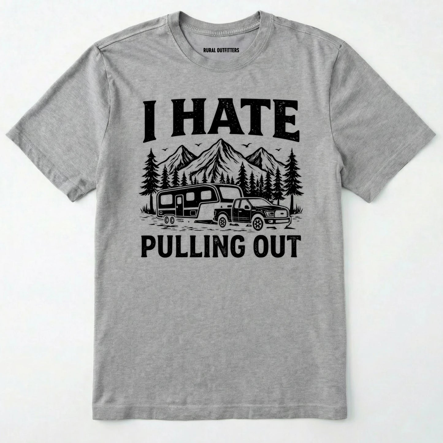 Sport Grey t-shirt with black graphic and text 'i hate pulling out' on a white background