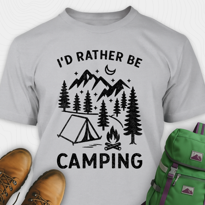 I'd Rather Be Camping T-Shirt