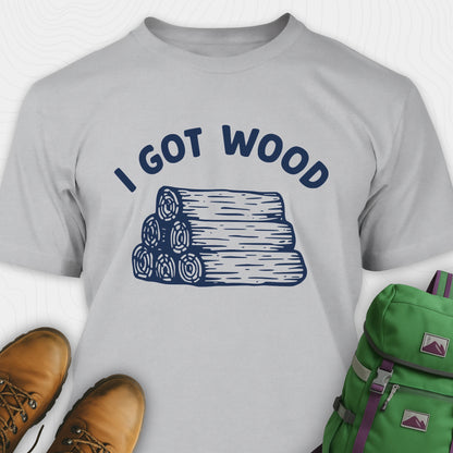 Gray I got wood shirt with stacked firewood graphic
