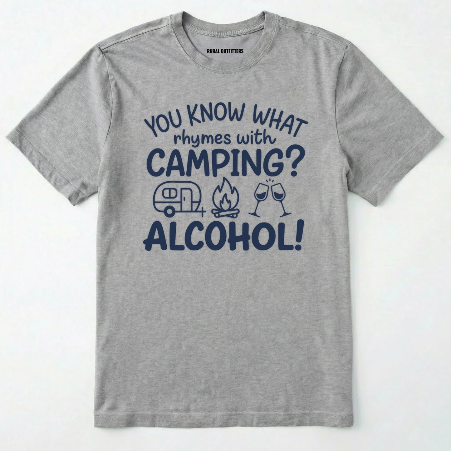 Sport Grey you know what rhymes with camping alcohol shirt with camper, fire, and wine glass graphics on a white background.