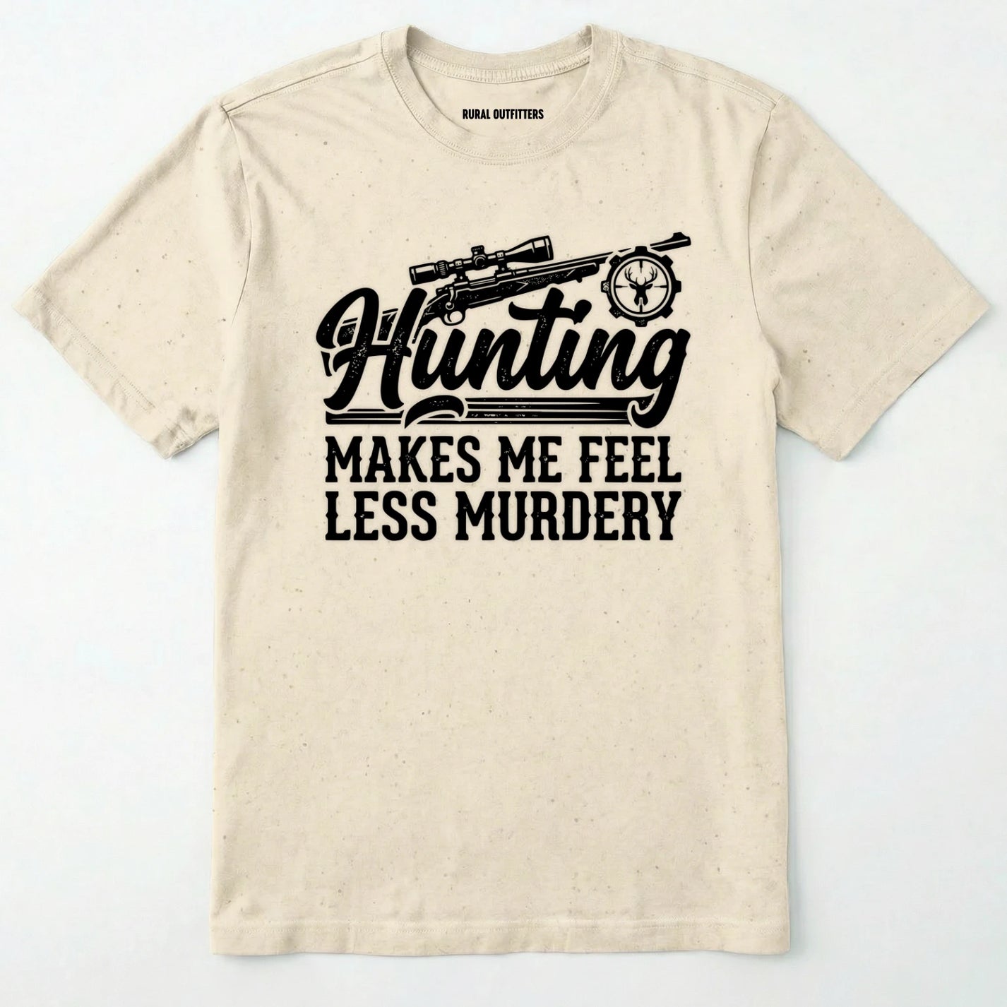 Natural t-shirt with black 'hunting makes me feel less murdery' text and graphic design on a white background