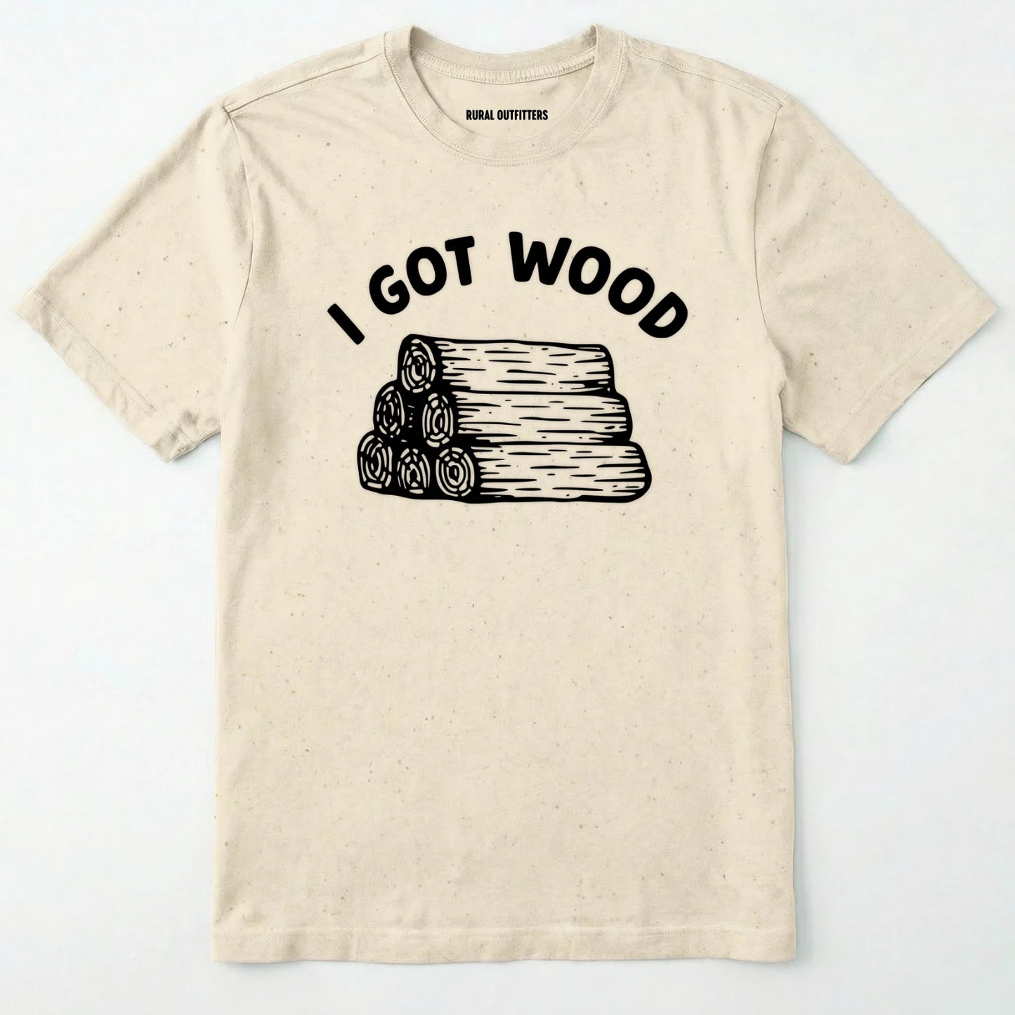 Natural i got wood shirt with stacked firewood graphic on a white background.