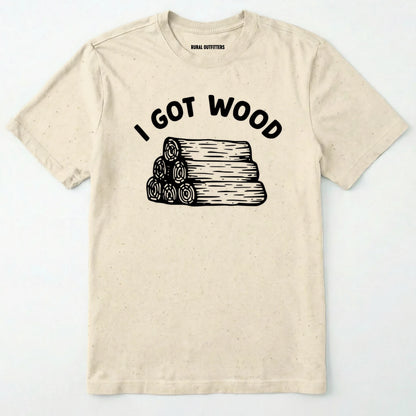 Natural i got wood shirt with stacked firewood graphic on a white background.